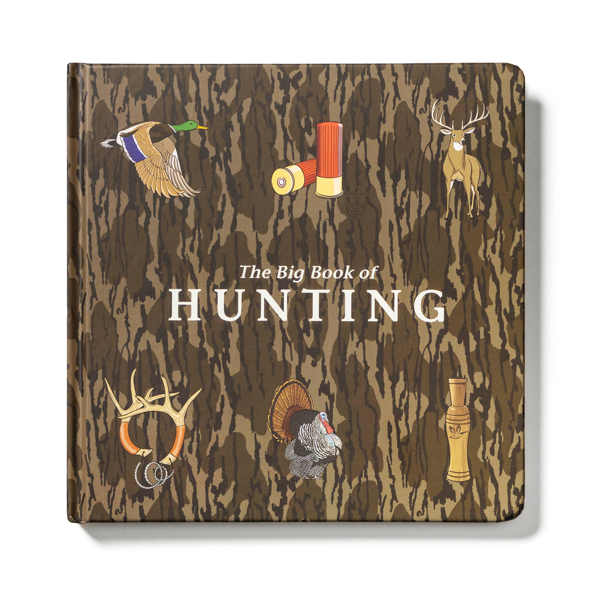 Mossy Oak The Big Book of Hunting
